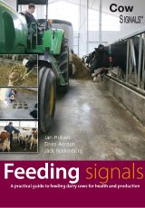 Feeding Signals - A practical guide to feeding dairy cows for health and production by Jan Hulsen, Dries Aerden & Jack Rodenburg