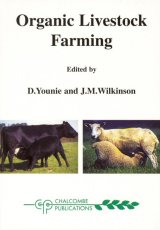 Organic Livestock Farming by J.M. Wilkinson, D Younie