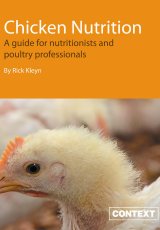 Chicken Nutrition: A Guide for Nutritionists and Poultry Professionals by Rick Kleyn