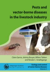 Pests and vector-borne diseases in the livestock industry by Claire Garros, Jérémy Bouyer, Willem Takken and Renate C. Smallegange