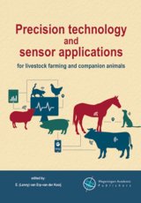 Precision technology and sensor applications for livestock farming and companion animals by E. Van Erp-Van der Kooij