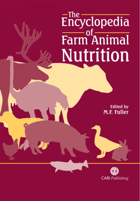 The Encyclopedia of Farm Animal Nutrition