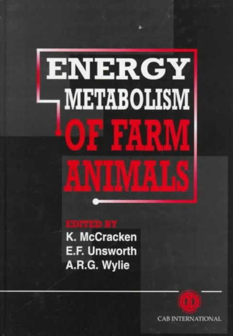 Energy Metabolism of Farm Animals