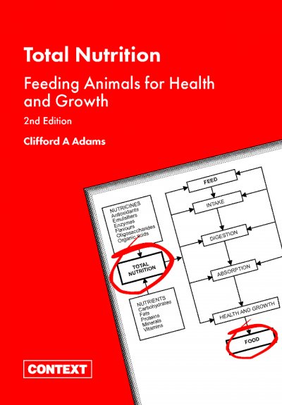 Total Nutrition: Feeding Animals For Health And Growth 2nd Edition