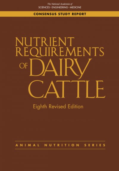 Nutrient Requirements of Dairy Cattle: Eighth Revised Edition