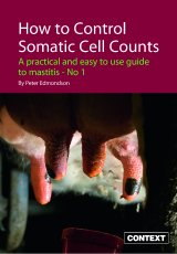 How To Control Somatic Cell Counts - A Guide to Mastitis by Peter Edmondson