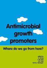 Antimicrobial Growth Promoters by D.Barug,J.de Jong,A.K.Kies, M.W.A.Verstegen