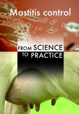 Mastitis Control: From science to practice by T. J. G. M. Lam