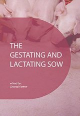 The gestating and lactating sow by edited by Chantal Farmer