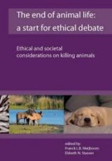 The end of animal life: a start for ethical debate by Franck L.B. Meijboom, Elsbeth N. Stassen
