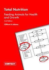 Total Nutrition: Feeding Animals For Health And Growth 2nd Edition by Dr. Clifford A. Adams