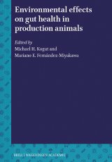 Environmental effects on gut health in production animals by Mike Kogut, Mariano Fernandez-Miyakawa