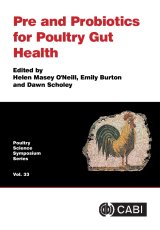 Pre and Probiotics for Poultry Gut Health by Helen Masey O