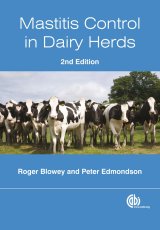 Mastitis Control in Dairy Herds, 2nd Edition by R. Blowey, P. Edmondson Mastitis Control in Dairy Herds, 2nd Edition by R. Blowey, P. Edmondson